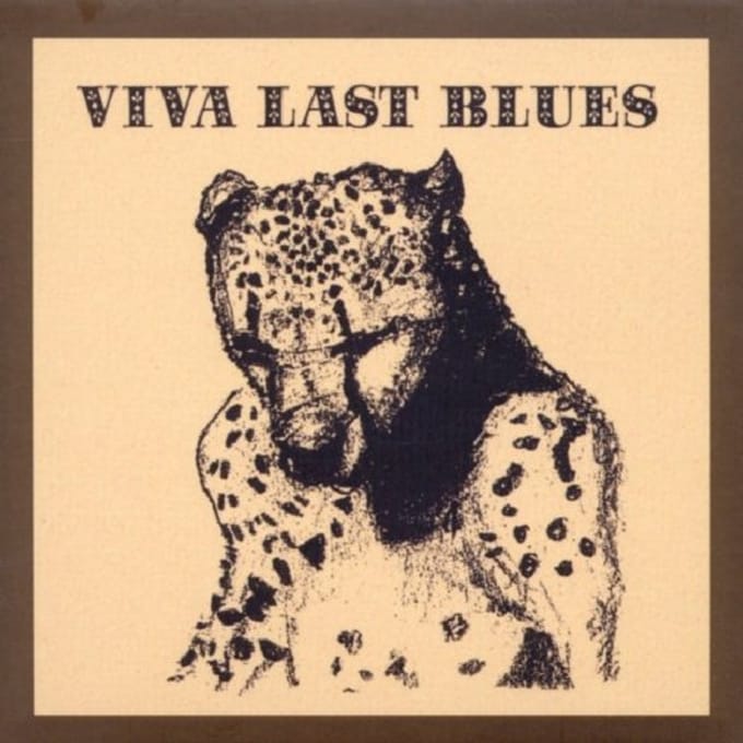 Viva Last Blues - Palace Music