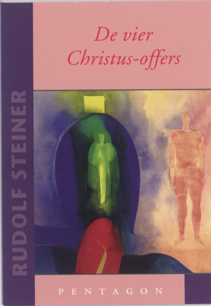 De Vier Christus-Offers - Rudolf Steiner