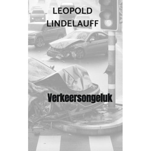 Verkeersongeluk - Leopold Lindelauff