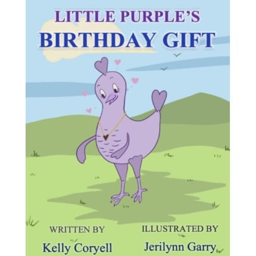 Little Purple's Birthday Gift - Kelly Coryell