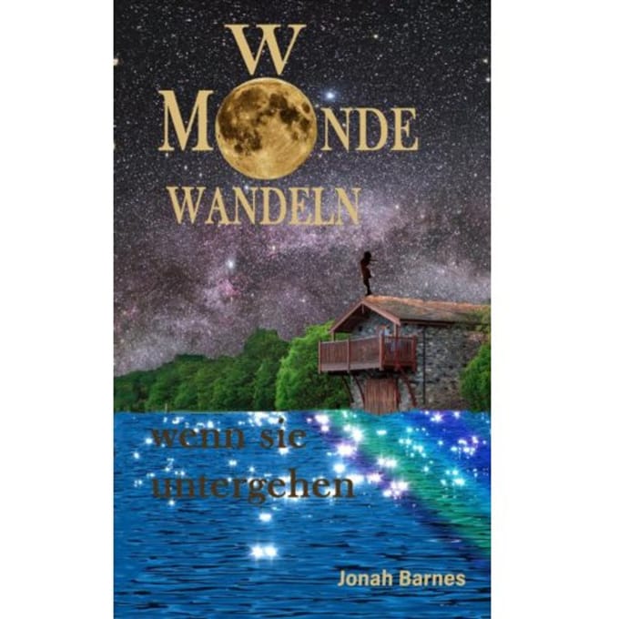 Wo Monde Wandeln Wenn Sie Untergehen - Jonah Barnes