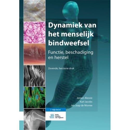 Dynamiek Van Het Menselijk Bindweefsel - Jeroen Alessie