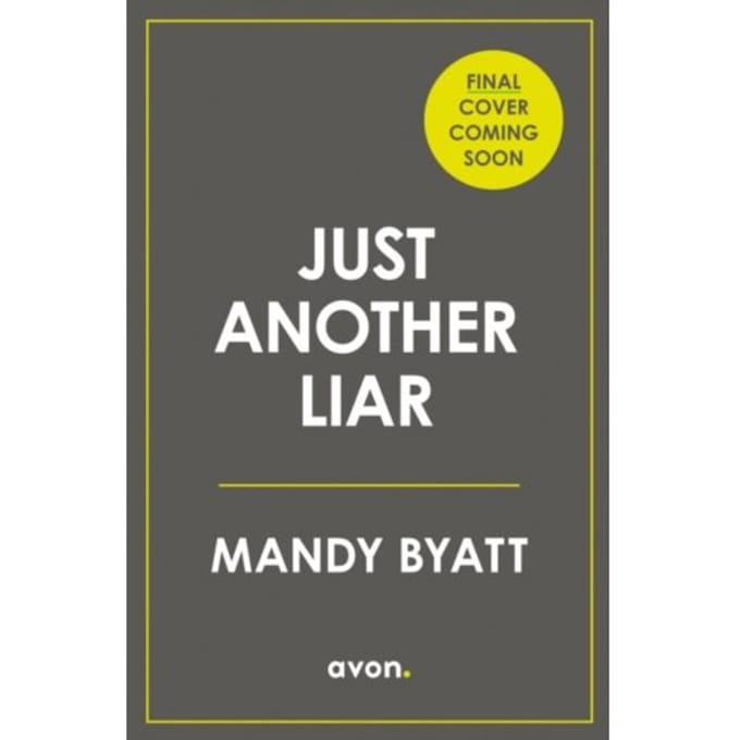 Just Another Liar - Mandy Byatt