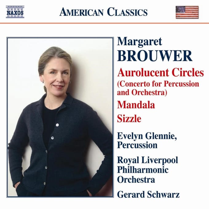 Evelyn Glennie , Royal Liverpool Philharmonic Orchestra, Gerard Schwarz - Brouwer: Aurolucent Circles | Mandala | Sizzle (CD)