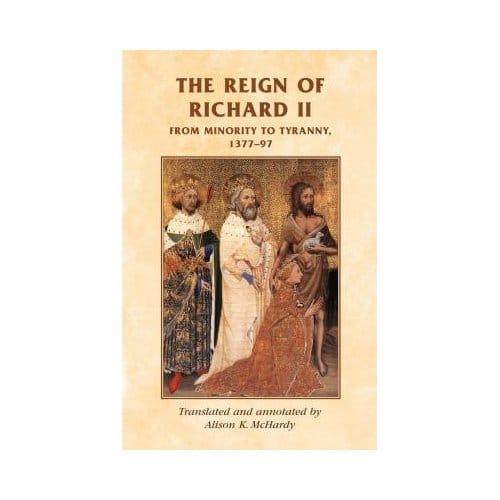 The Reign Of Richard Ii - A. K. McHardy