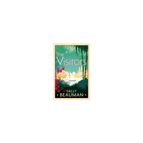 The Visitors - Sally Beauman