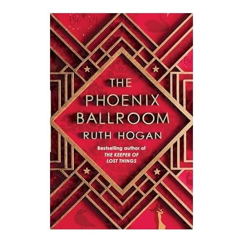 The Phoenix Ballroom - Ruth Hogan