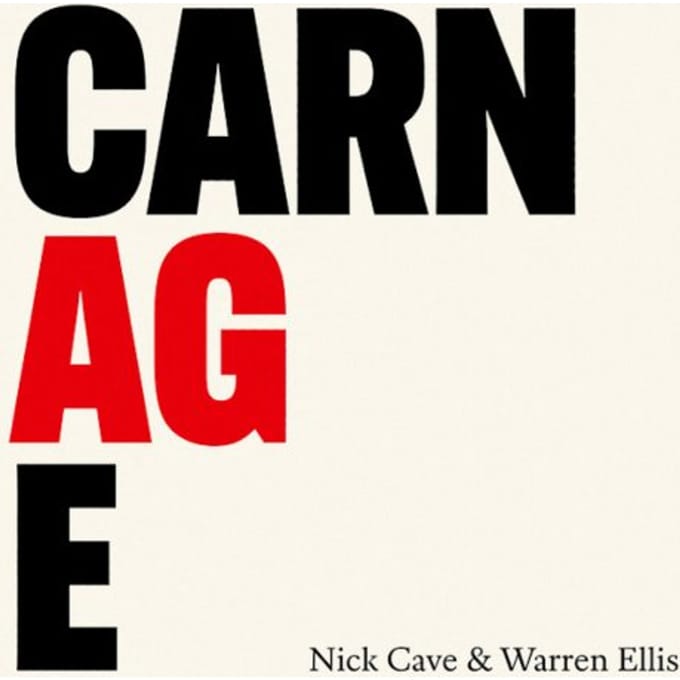 Carnage - Nick Cave & Warren Ellis