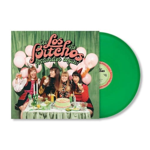 Let The Festivities Begin! - Los Bitchos