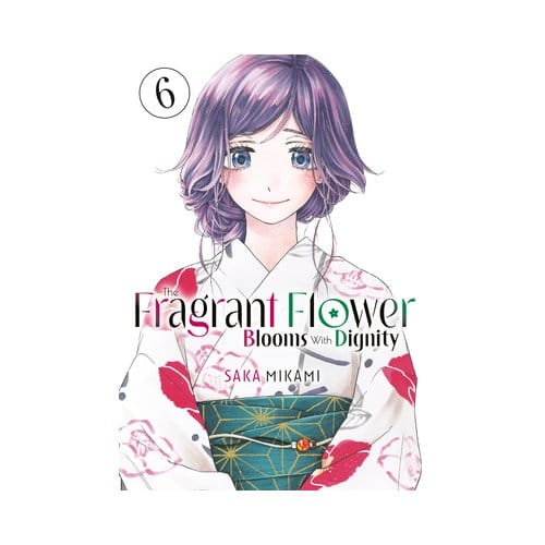 The Fragrant Flower Blooms With Dignity 6 - The Fragrant Flower Blooms With Dignity - Saka Mikami