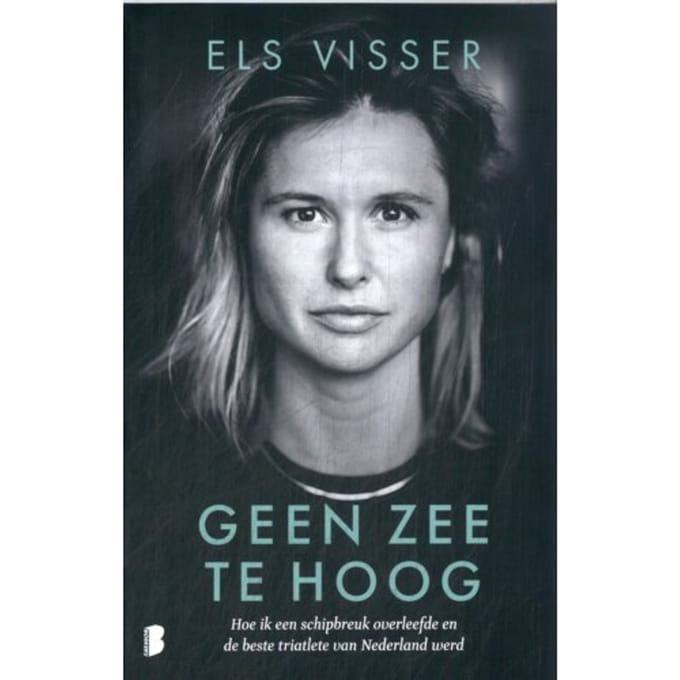 Geen Zee Te Hoog - Els Visser