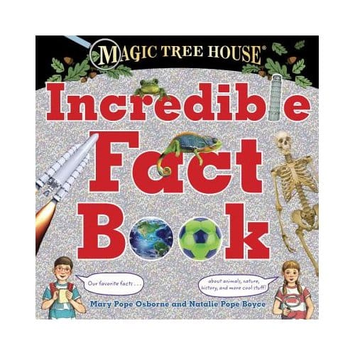Magic Tree House Incredible Fact Book - Mary Pope Osborne