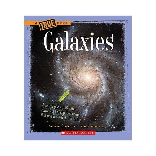 Galaxies (A True Book: Space) - Howard K. Trammel
