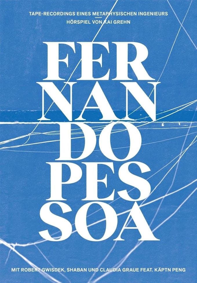 Fernando Pessoa & Kai Grehn & Robert Gwisdek - Tape-Recordings Eines Metaphysischen Ingenieurs (CD)