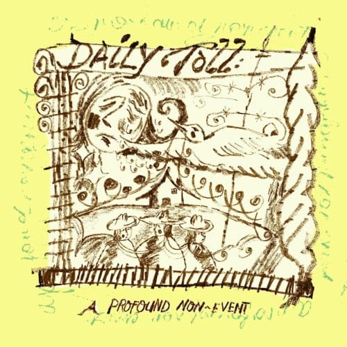 Daily Toll - A Profound Non-Event (CD)