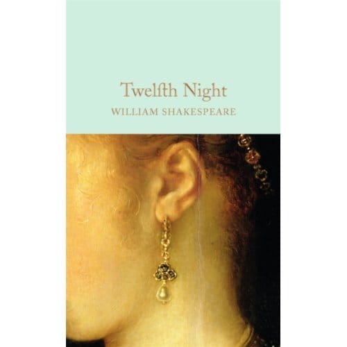 Twelfth Night - Macmillan Collector's Library - William Shakespeare