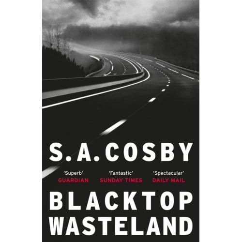 Blacktop Wasteland - S. A. Cosby