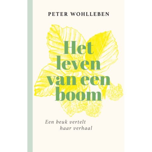 Het Leven Van Een Boom - Peter Wohlleben