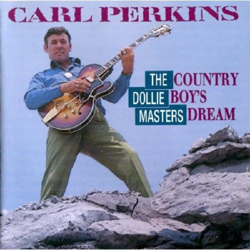Country Boy's Dream - Carl Perkins