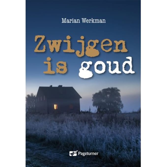 Zwijgen Is Goud - Mirjam Zomer Detective - Marian Werkman