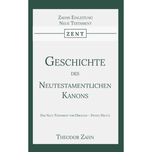 Geschichte Des Neutestamentlichen Kanons 2 - Theodor Zahn