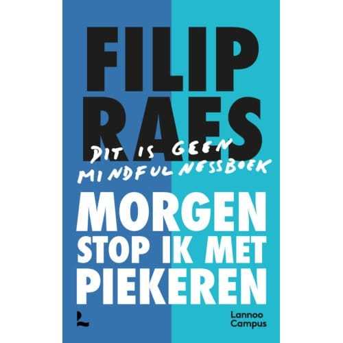 Morgen Stop Ik Met Piekeren - Filip Raes