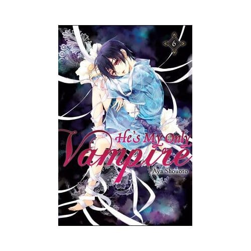 He's My Only Vampire, Vol. 6 - Aya Shouoto