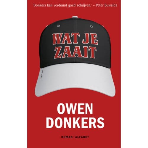 Wat Je Zaait - Owen Donkers