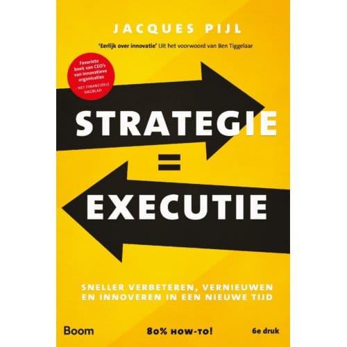 Strategie = Executie - Jacques Pijl