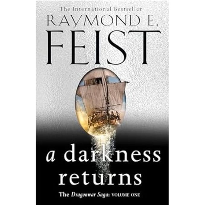 A Darkness Returns - The Dragonwar Saga - Raymond E. Feist