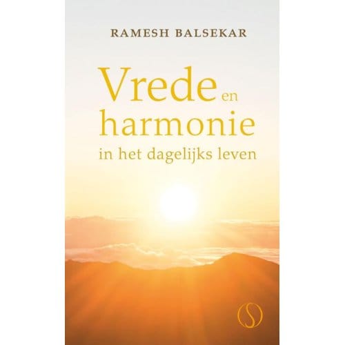 Vrede En Harmonie In Het Dagelijks Leven - Ramesh S. Balsekar