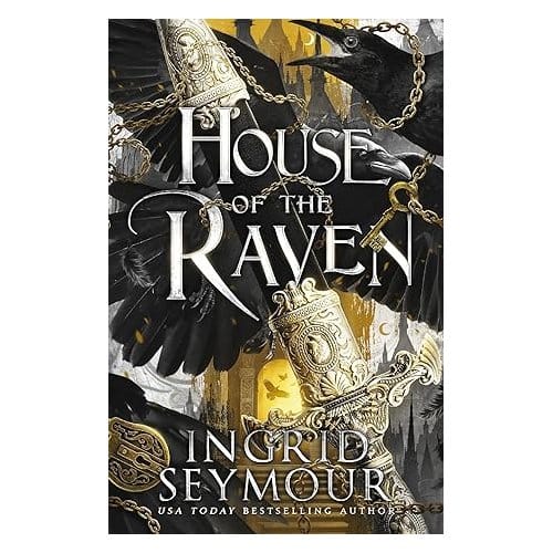 House Of The Raven - Ingrid Seymour