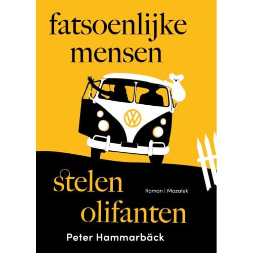 Fatsoenlijke Mensen Stelen Olifanten - Peter Hammarbäck