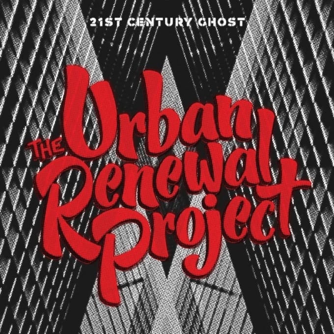 Urban Renewal Project - 21St Century Ghost (CD)