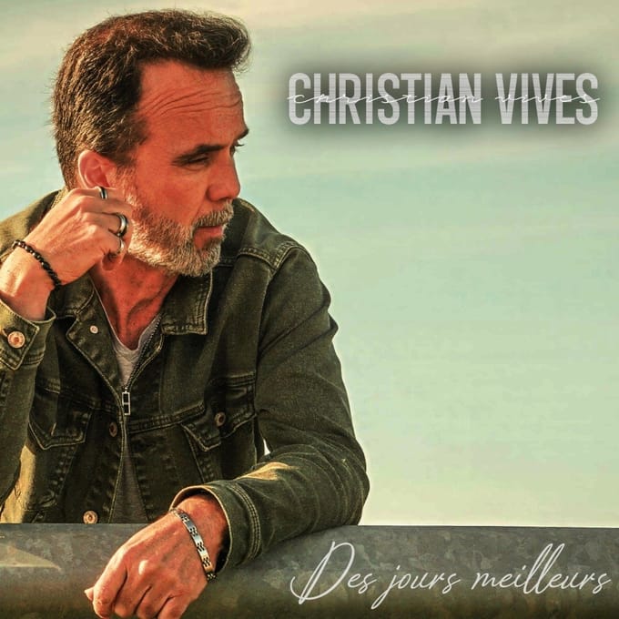 Christian Vives - Des Jours Meilleurs (CD)