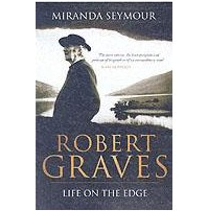 Robert Graves - Miranda Seymour