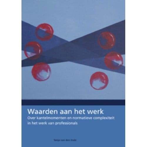 Waarden Aan Het Werk - Tonja van den Ende