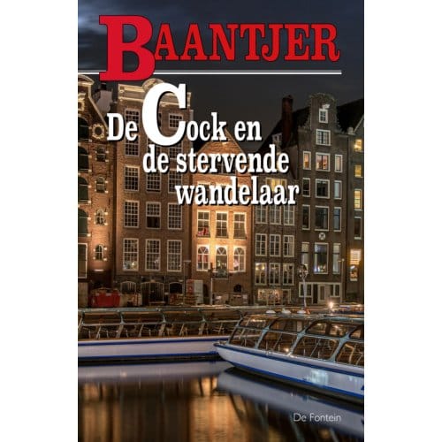 De Cock En De Stervende Wandelaar - Baantjer - A.C. Baantjer