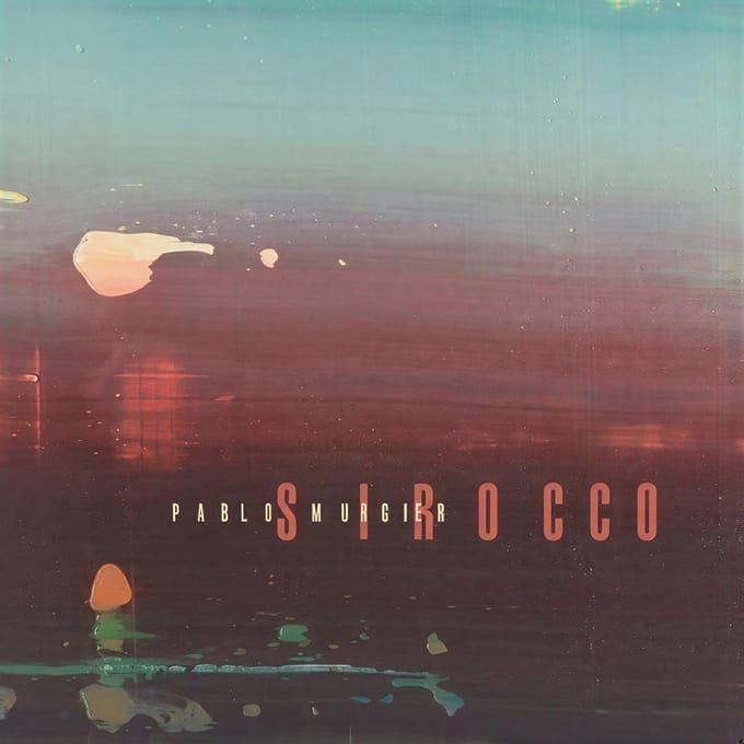 Pablo Murgier - Sirocco (CD)