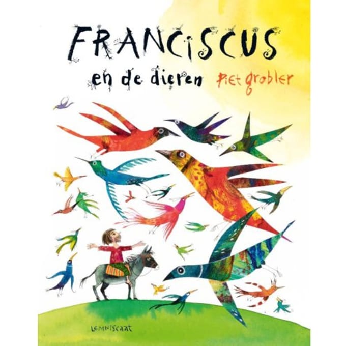 Franciscus En De Dieren - Piet Grobler