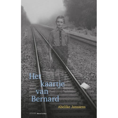 Het Kaartje Van Bernard - Abelike Janssens