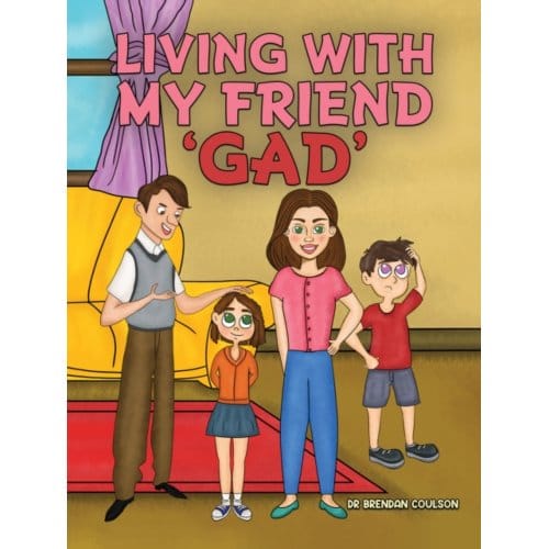 Living With My Friend 'Gad' - Coulson, Dr Brendan
