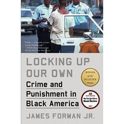 Locking Up Our Own - Jr. James Forman