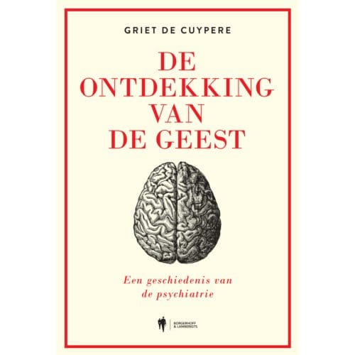 De Ontdekking Van De Geest - Griet De Cuypere
