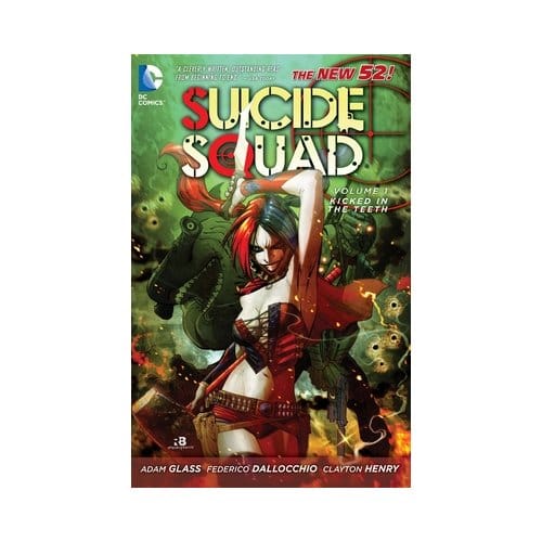 Suicide Squad Vol. 1: Kicked In The Teeth (The New 52) - Suicide Squad - Adam Glass