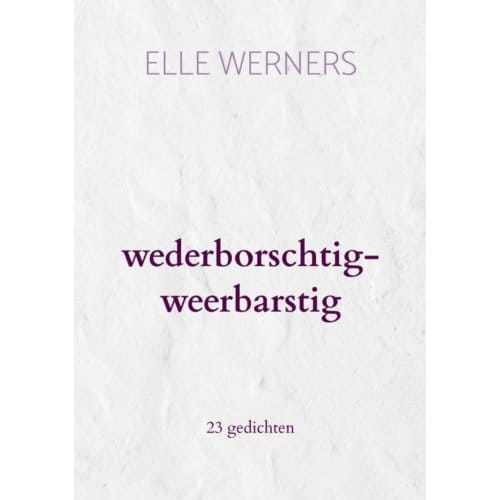 A Bird In My Belly - ELLE WERNERS