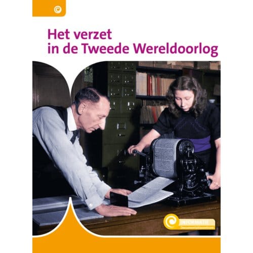 Het Verzet In De Tweede Wereldoorlog - Informatie - Zeger van Mersbergen