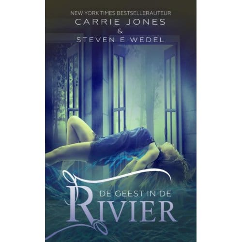 De Geest In De Rivier - Carrie Jones