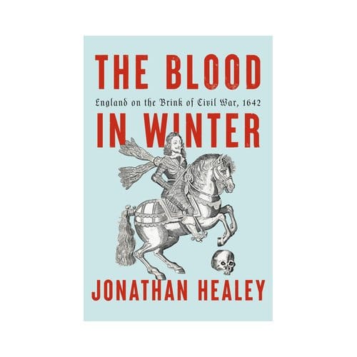 The Blood In Winter - Jonathan Healey