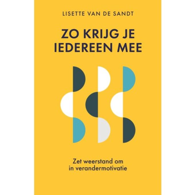 Zo Krijg Je Iedereen Mee - Lisette van de Sandt